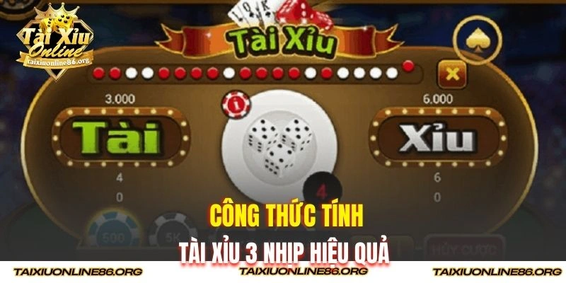 Công thức tính tài xỉu 3 nhịp hiệu quả