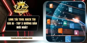 Link tải tool hack tài xỉu