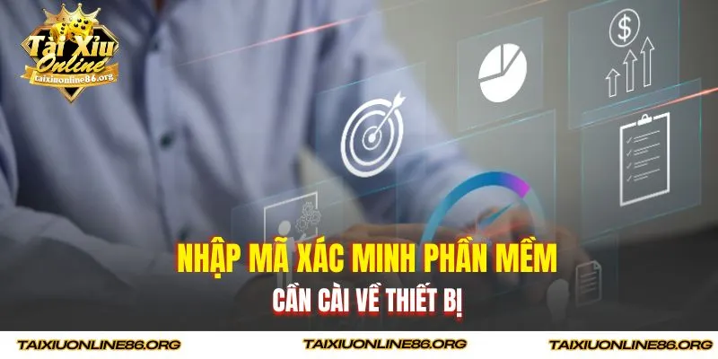 Nhập mã xác minh phần mềm cần cài về thiết bị