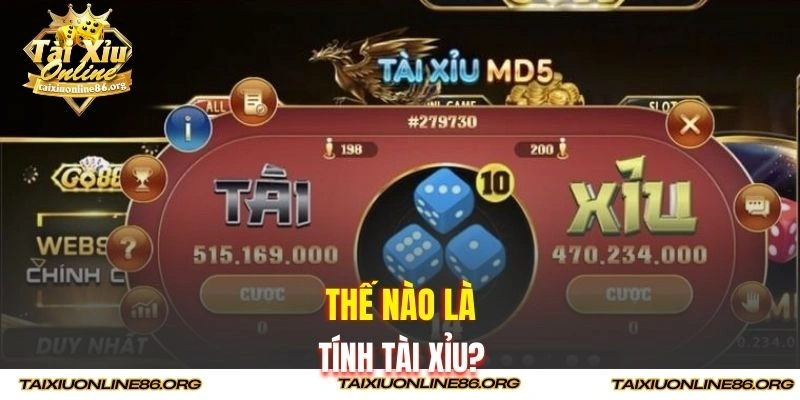 Thế nào là tính tài xỉu?