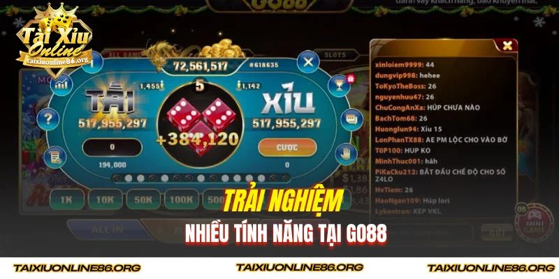 Trải nghiệm nhiều tính năng tại GO88